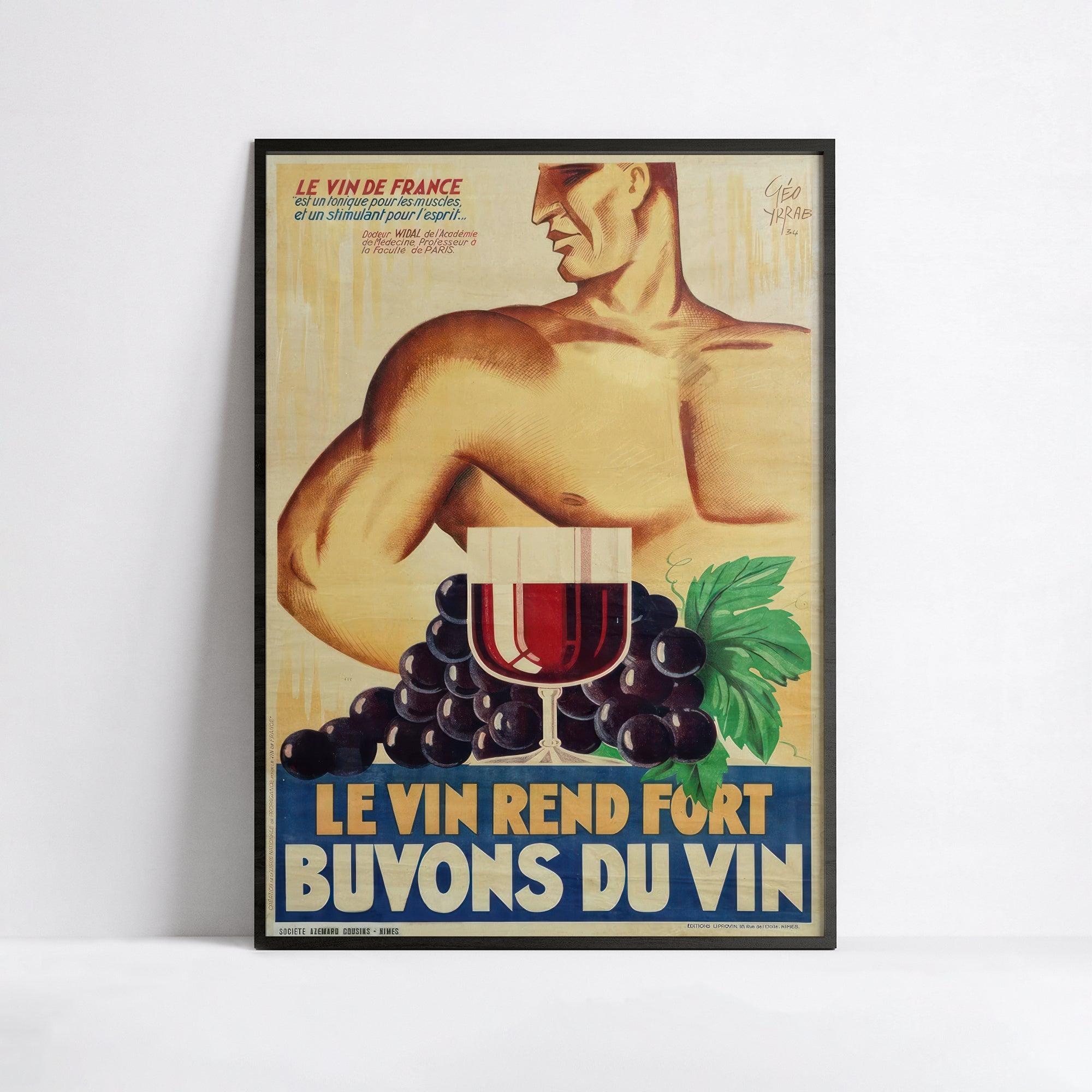 Affiche alcool vintage "Le vin rend fort, buvons du vin" - Géo Yrrab- Haute Définition - Poster Vintage