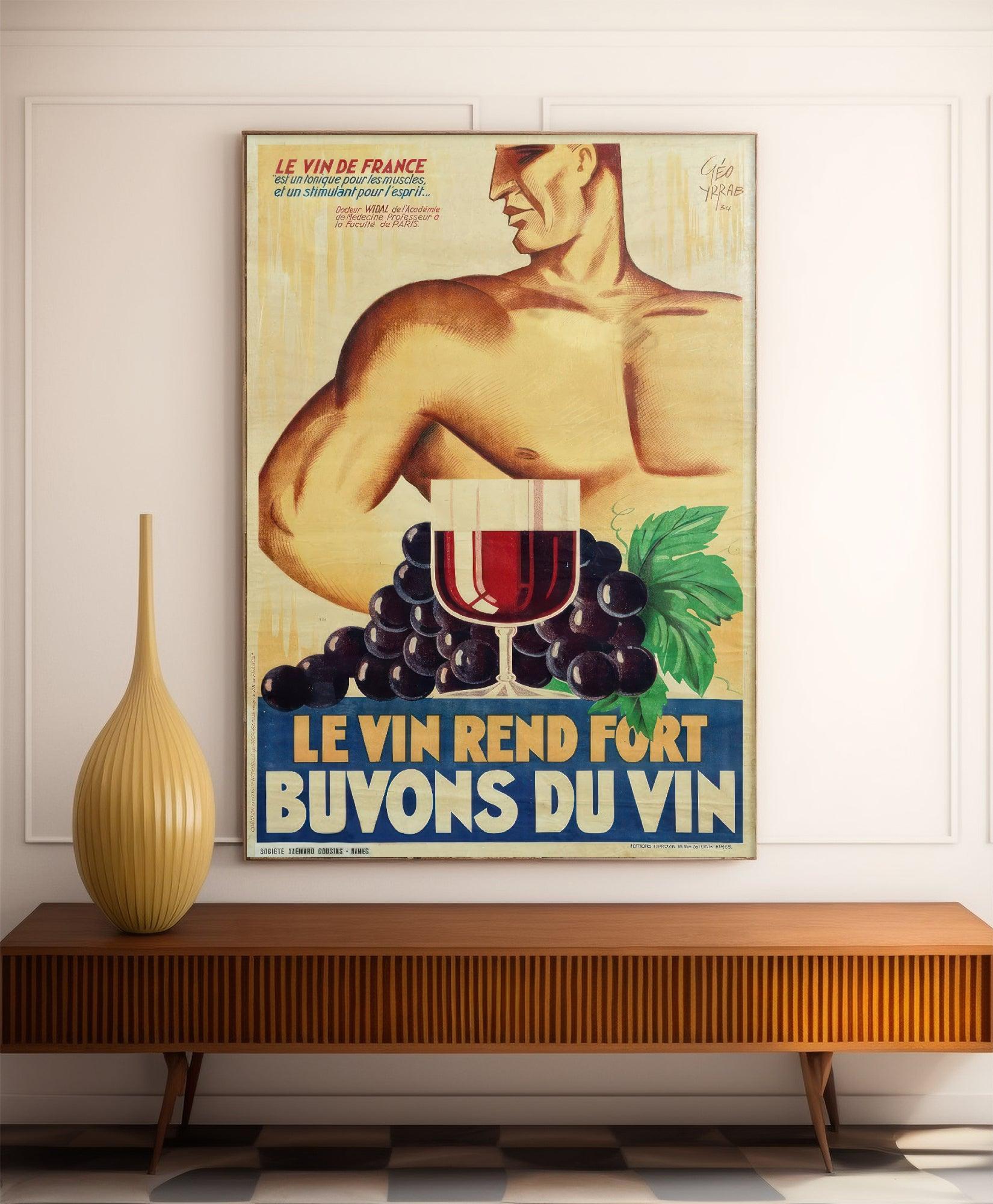 Affiche alcool vintage "Le vin rend fort, buvons du vin" - Géo Yrrab- Haute Définition - Poster Vintage