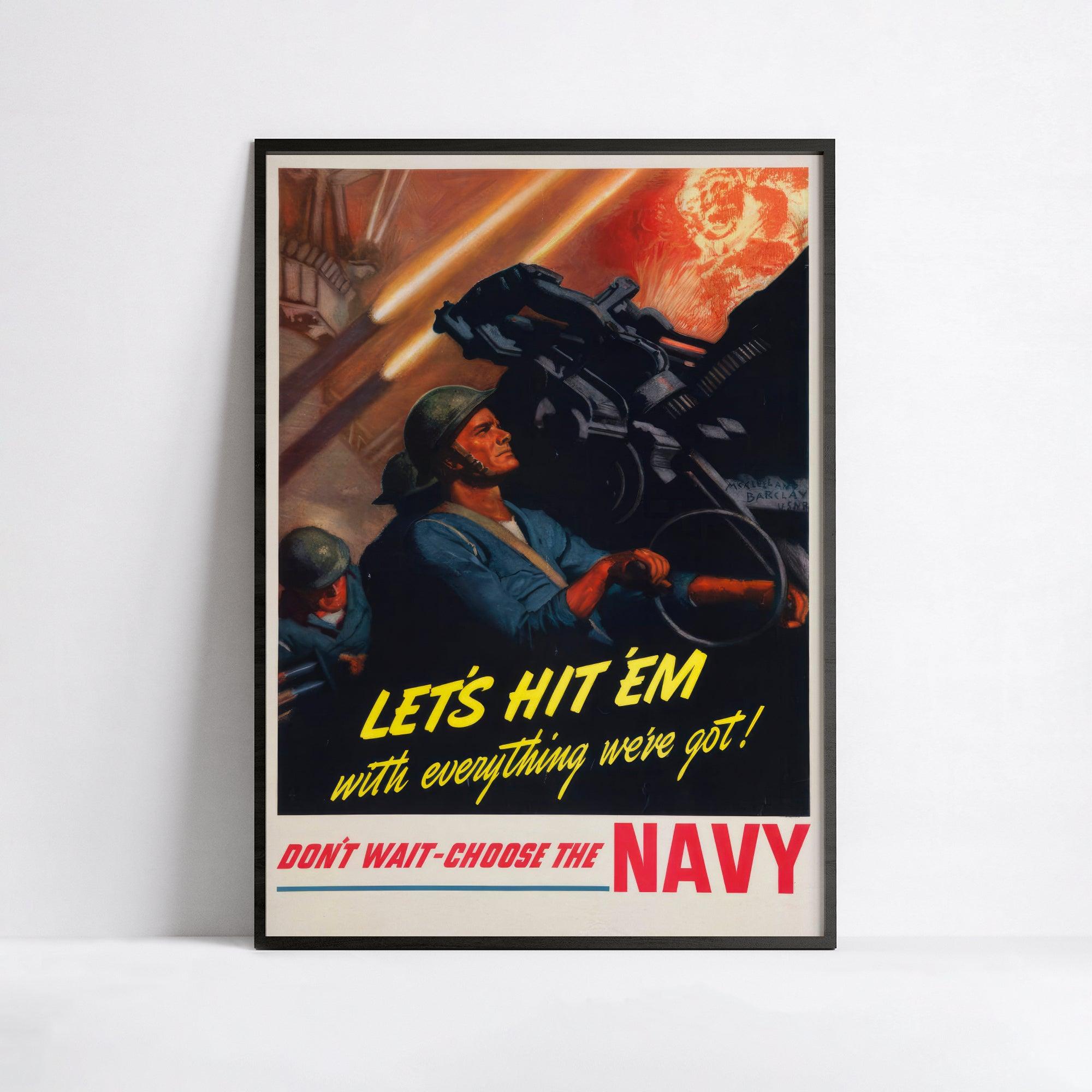 Affiche de propagande "Let's Hit Them with everything we've got" - Haute Définition - papier mat 230gr/m² - Poster Vintage